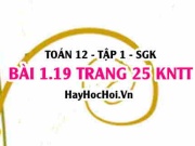 Bài 1.19 SGK Toán 12 tập 1 Kết nối tri thức